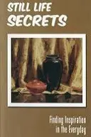 Still Life Secrets